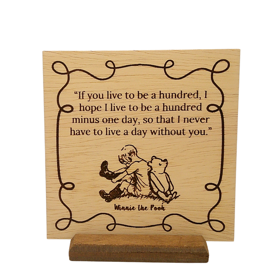 Pooh "If you live to be a hundred"