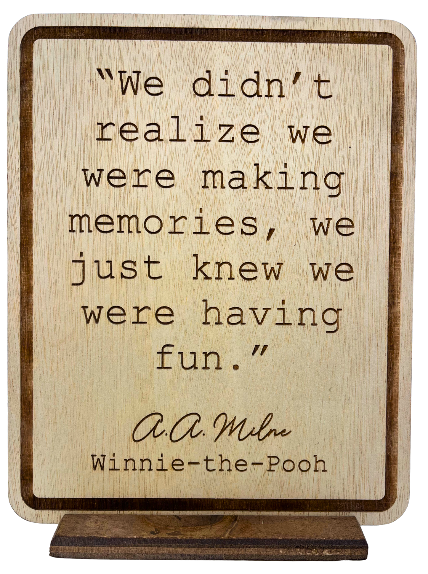 Engraved Quote 8x10 - Winnie-the-Pooh "fun"